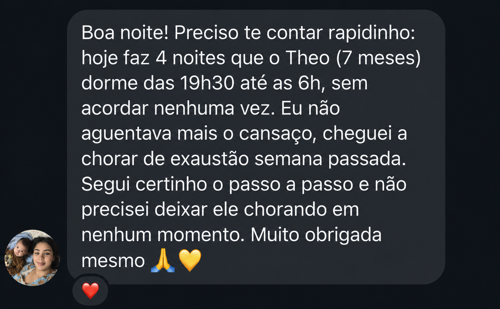 Print de conversa: mãe conta que o Theo, de 7 meses, dorme das 19h30 às 6h sem acordar, sem deixá-lo chorando